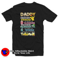 Daddy You Are As Strong As Pikachu Favorite Pokemon T Shirt