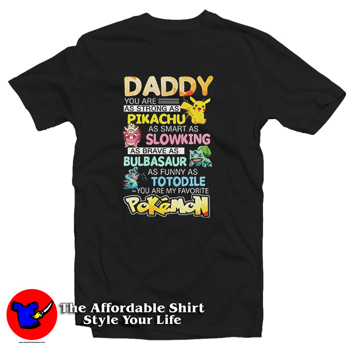 Daddy You Are As Strong As Pikachu Favorite Pokemon T Shirt 510x510 image Daddy You Are As Strong As Pikachu Favorite Pokemon T Shirt 510x510 Daddy You Are As Strong As Pikachu Favorite Pokemon T Shirt