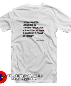 Damian Lillard Quotes Of The Day T Shirt