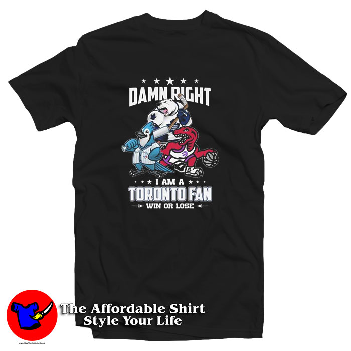 Damn Right I Am A Toronto Fan Mascots Win Or Lose 2024 T Shirt 510x510 image Damn Right I Am A Toronto Fan Mascots Win Or Lose 2024 T Shirt 510x510 Damn Right I Am A Toronto Fan Mascots Win Or Lose 2024 T Shirt