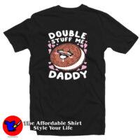 Double Stuff Me Daddy Ahegao Face T Shirt