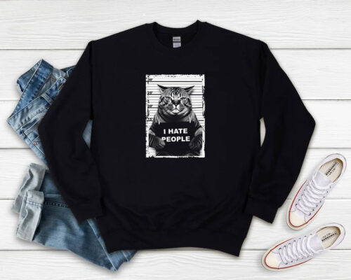 Cat Mugshot I Hate People Sweatshirt 500x400 Cat Mugshot I Hate People Sweatshirt