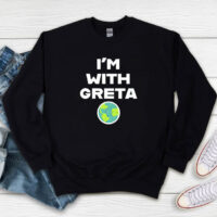 Im With Greta Planet Earth Green Sweatshirt