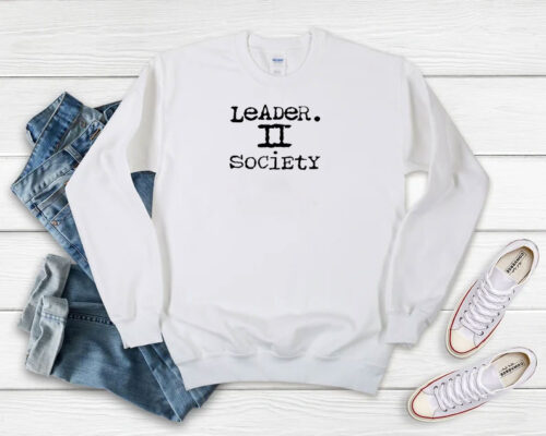 Leader II Society Sweatshirt 500x400 Leader II Society Sweatshirt