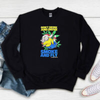 Minion Don’t Drink And Drive Smoke And Fly Amsterdam Sweatshirt