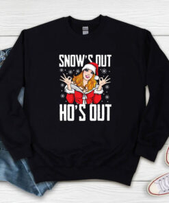 Santa Girl Snow’s Out Ho’s Out Christmas Sweatshirt