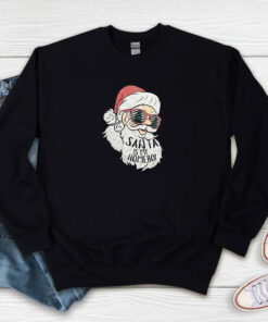 Santa Is My Homeboy Christmas Sweatshirt