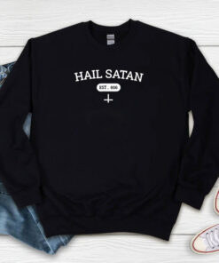 Satanic Est 666 Hail Satan Sweatshirt
