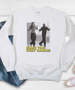 Save The Last Dance Movie Sweatshirt