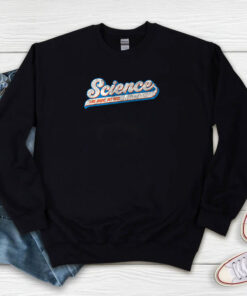 Science Like Magic But Real Logo Sweatshirt