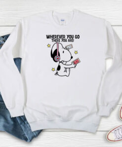 Snoopy Wherever You Go There You Are Sweatshirt