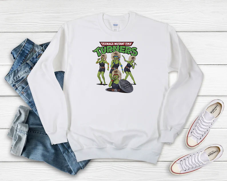 Teenage Mutant Tina Turners Sweatshirt 510x408 image Teenage Mutant Tina Turners Sweatshirt 510x408 Teenage Mutant Tina Turners Sweatshirt