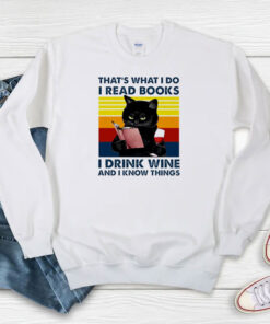 That’s What I Do I Read Books I Drink Coffee Sweatshirt