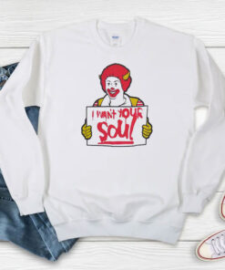 Vintage Ronald McDonald I Want Your Soul Sweatshirt