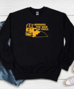 Winning The War On Trees Sweatshirt