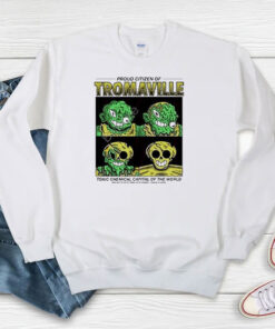 Wizard Of Barge Proud Citizen Of Tromaville Toxic Chemical Sweatshirt