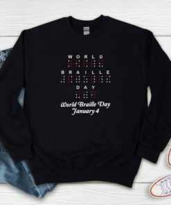 World Braille Day January 4 Sweatshirt