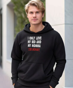Drake I Only Love My Bed And My Momma Hoodie