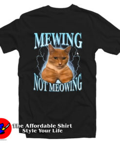 Funny Cat Meme Mewing LooksMax Meowing cat T Shirt
