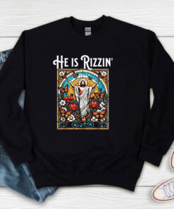 Funny Rizz He is Rizzin Jesus Sweatshirt