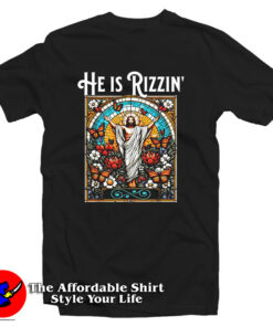 Funny Rizz He is Rizzin Jesus T Shirt