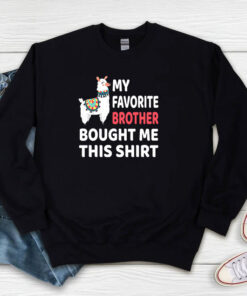 My Favorite Brother Bought Me Summer Sweatshirt