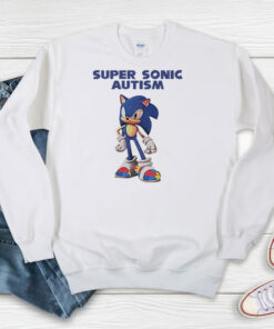 Sonic Say Fucks Autism Sweatshirt