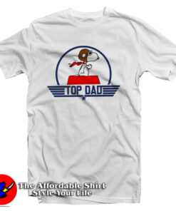 Top Dad Father Snoopy T Shirt