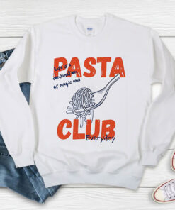 Pasta Club Funny Food Sweatshirt