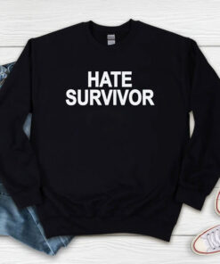 Hate Survivor Drake Sweatshirt