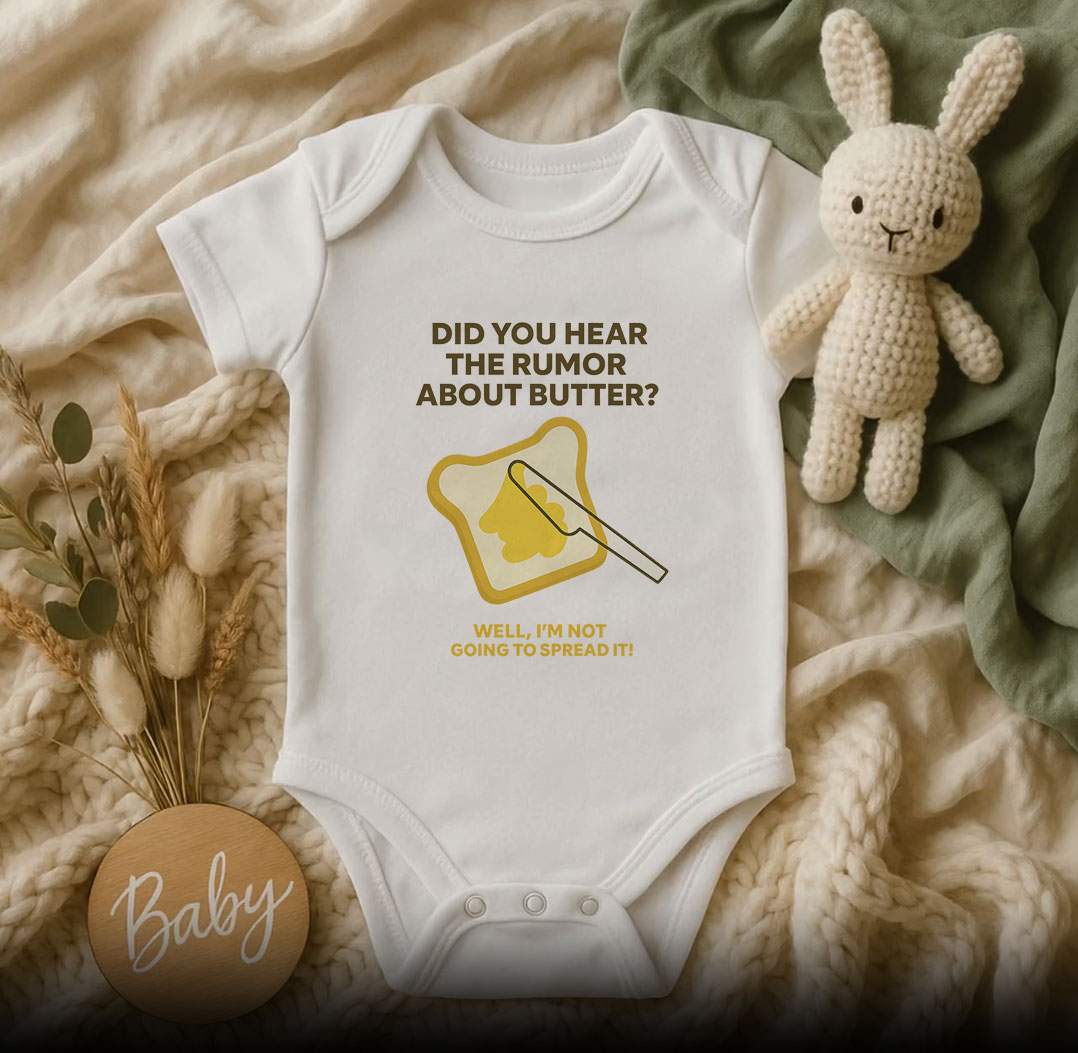 Did You Hear the Rumor About Butter Baby Onesie 510x498 image Did You Hear the Rumor About Butter Baby Onesie 510x498 Did You Hear the Rumor About Butter Baby Onesie