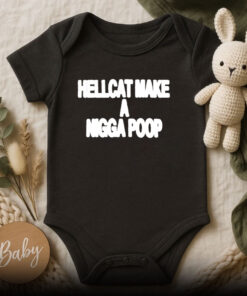 Hellcat Make A Nigga Poop Baby Onesie