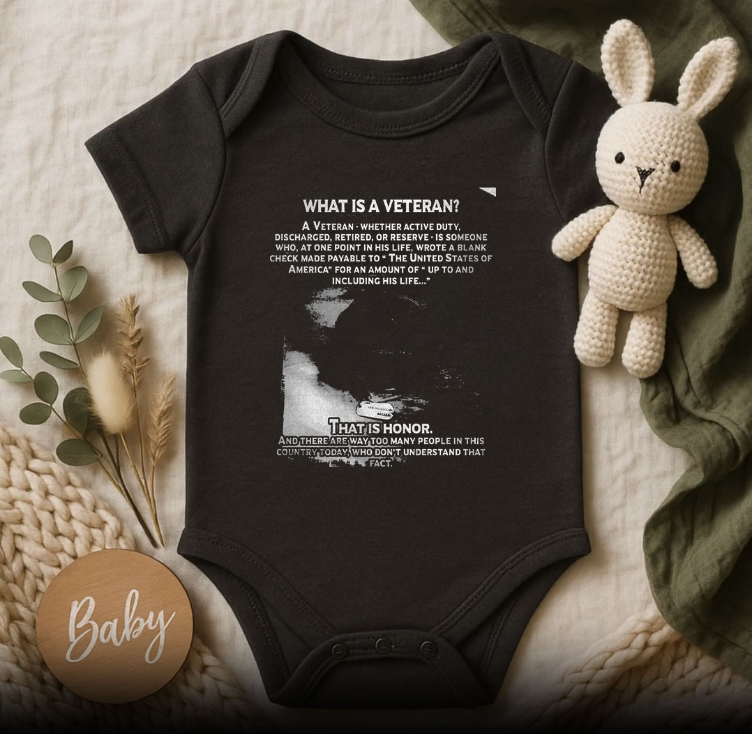 What Is A Veteran That Is Honor Baby Onesie 510x498 image What Is A Veteran That Is Honor Baby Onesie 510x498 What Is A Veteran That Is Honor Baby Onesie
