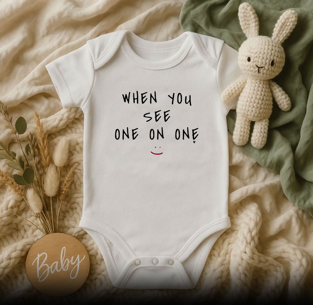 When You See One On One Baby Onesie 510x498 image When You See One On One Baby Onesie 510x498 When You See One On One Baby Onesie