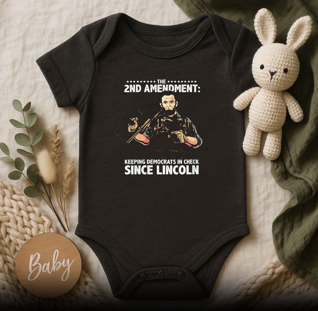 Womens Abraham Lincoln Republican 2nd Amendment Supporter Baby Onesie 510x498 image Womens Abraham Lincoln Republican 2nd Amendment Supporter Baby Onesie 510x498 Womens Abraham Lincoln Republican 2Nd Amendment Supporter Baby Onesie
