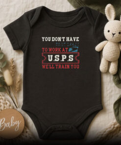 You don’t have tobe Crazy to work at usps Baby Onesie