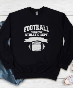 Eric Lamonsoff Grown Ups Football Property Of Athletic Dept Sweatshirt