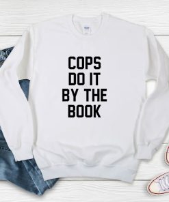 Halloween 4 Kelly Kathleen Kinmont Cops Do It By The Book Sweatshirt
