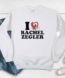 I Love Rachel Zegler Sweatshirt