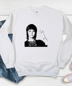Jane Fonda Mugshot Sweatshirt