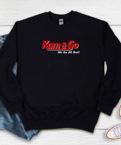 Johnny Knoxville Kum And Go We Go All Out Sweatshirt