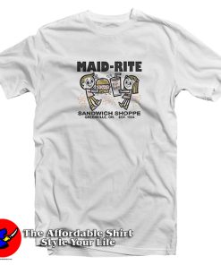 Maid Rite Milk Shakes The Better Sister Chloe Taylor T Shirt