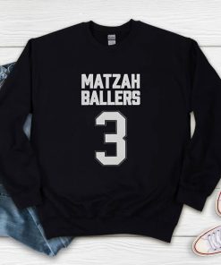 Nobody Wants This Noah Adam Brody Matzah Ballers 3 Sweatshirt