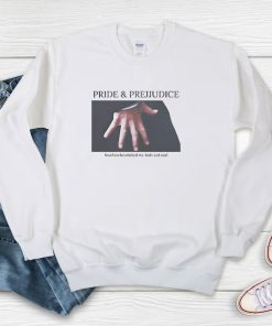 Pride And Prejudice Hand Flex Sweatshirt