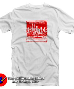 San Francisco Visit California’s Golden City T Shirt