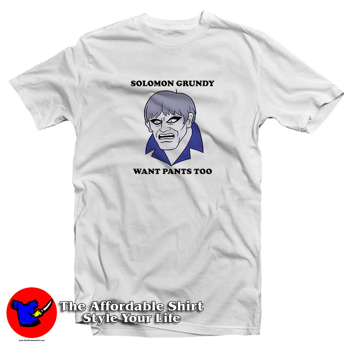 Solomon Grundy Want Pants Too T Shirt 510x510 image Solomon Grundy Want Pants Too T Shirt 510x510 Solomon Grundy Want Pants Too T Shirt