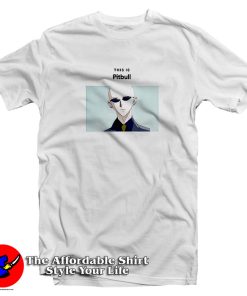 This Is Pitbull Yasushi Takagi T Shirt